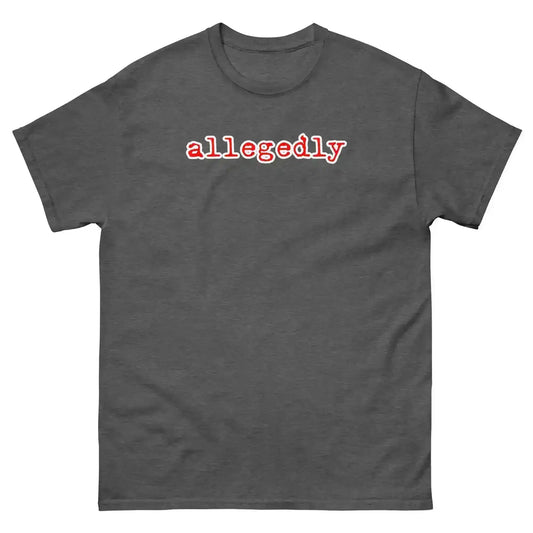 Allegedly Unisex Tee - True Crime Humor - Cady Creations