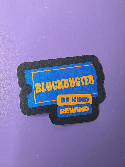 Blockbuster Be Kind Rewind - Premium Vinyl Sticker - Cady Creations