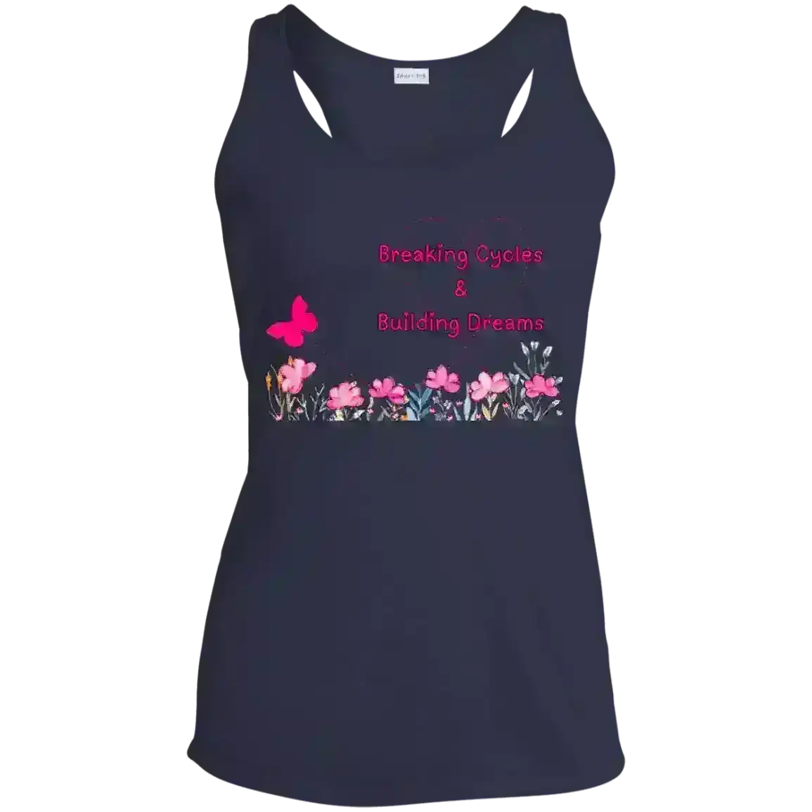 Breaking Cycles & Building Dreams - Racerback Tank - Cady Creations