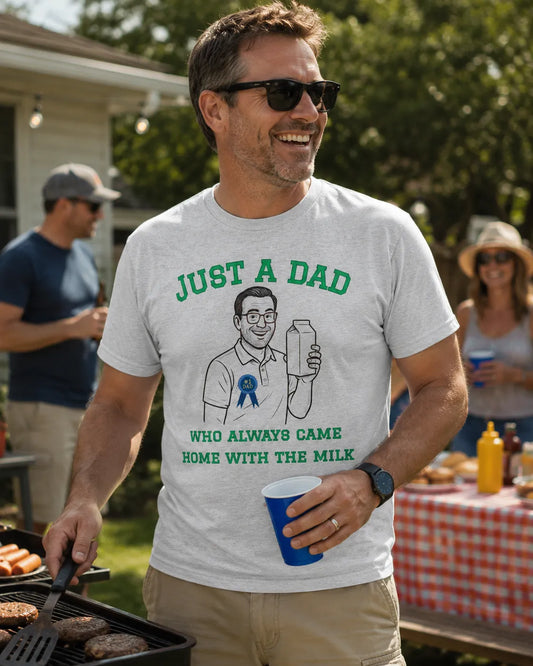 Dad Who Always Came Home With The Milk - Unisex Tee - Cady Creations