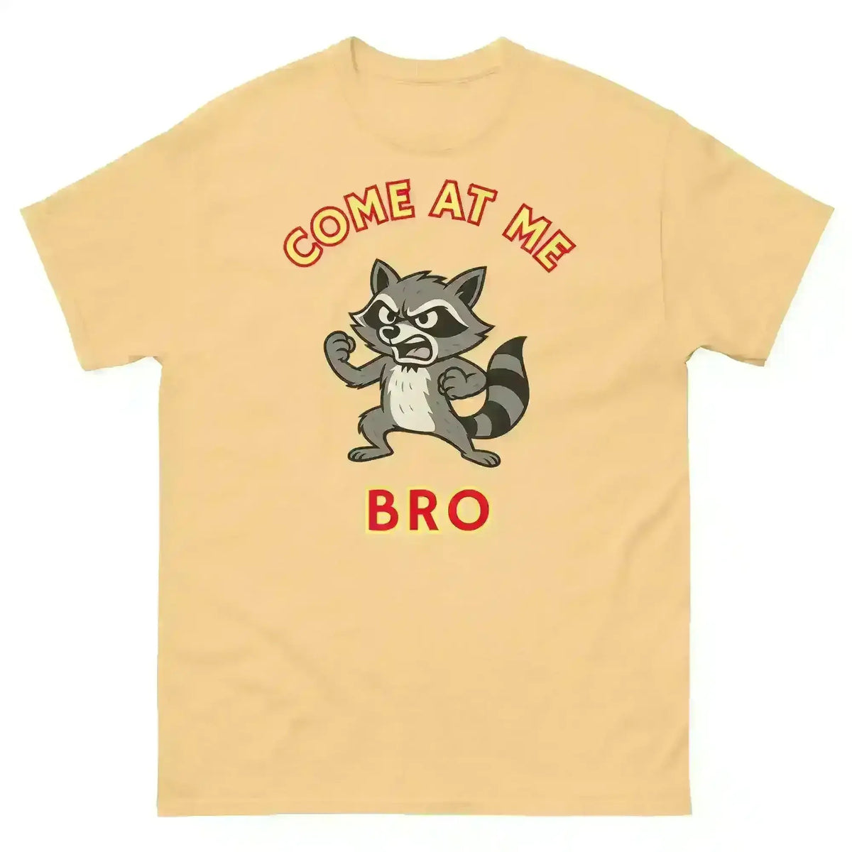 Come At Me Bro - Unisex Tee - Cady Creations