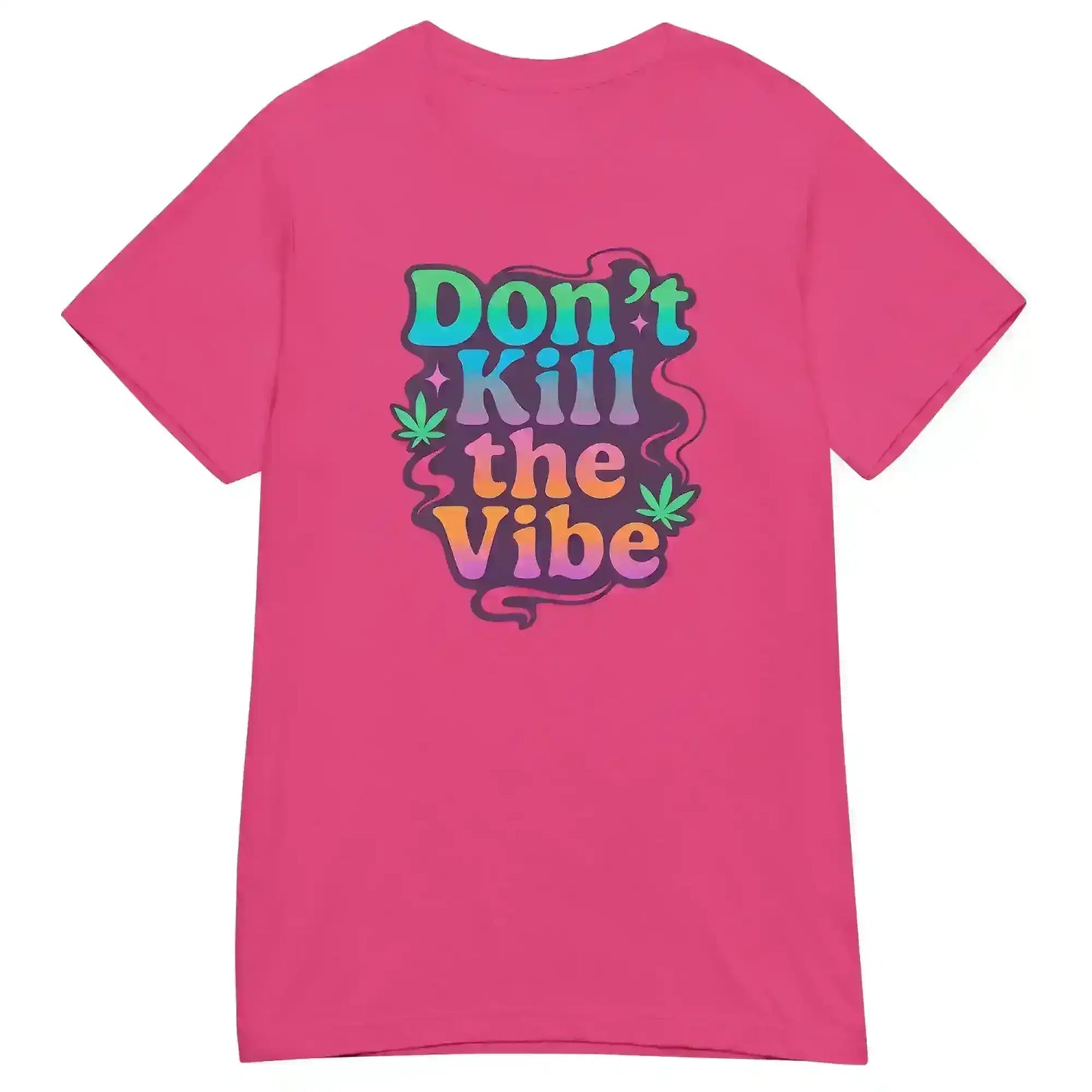 Don't Kill The Vibe Fitted Tee - Wit & Whimsy Collection - Cady Creations