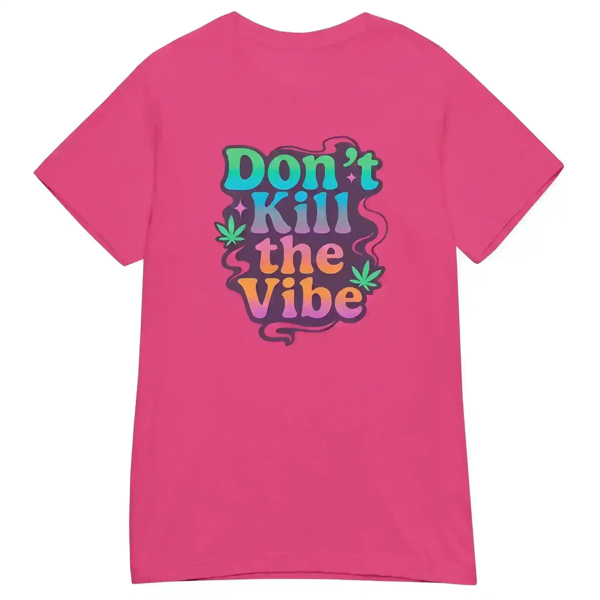 Don't Kill The Vibe Fitted Tee - Wit & Whimsy Collection - Cady Creations