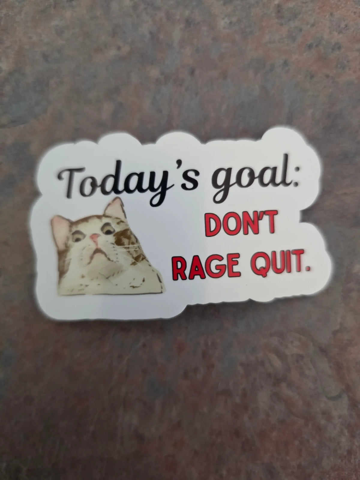 Don’t Rage Quit - Premium Vinyl Sticker - Cady Creations