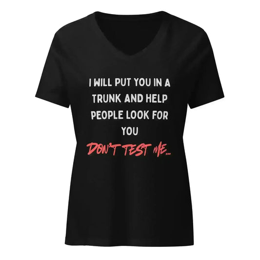 Don't Test Me - V-Neck Tee - Cady Creations