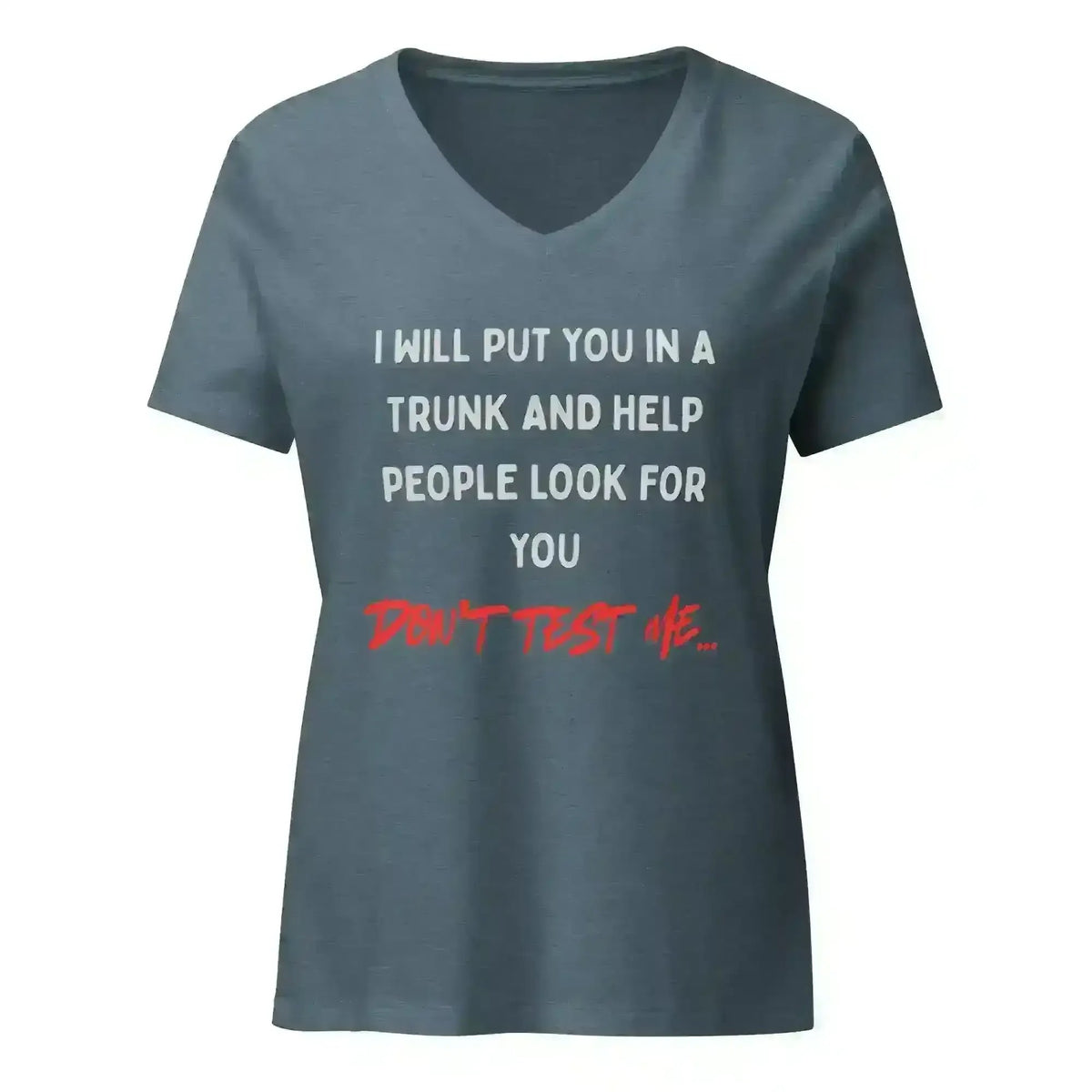 Don't Test Me - V-Neck Tee - Cady Creations