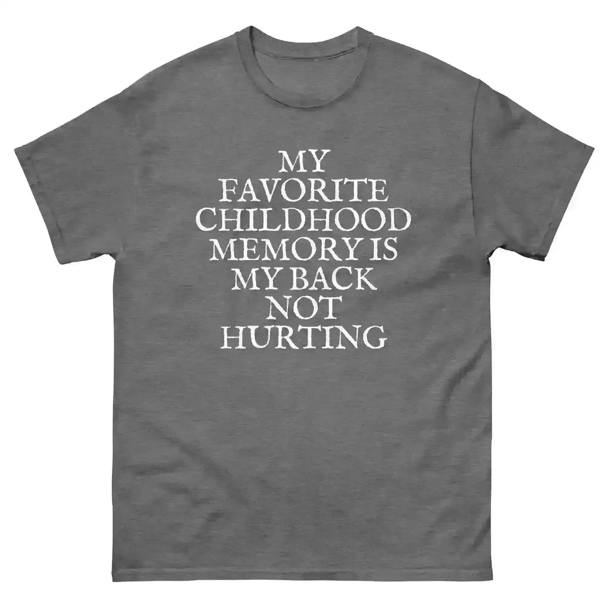 Favorite Childhood Memory - Unisex Tee - Cady Creations