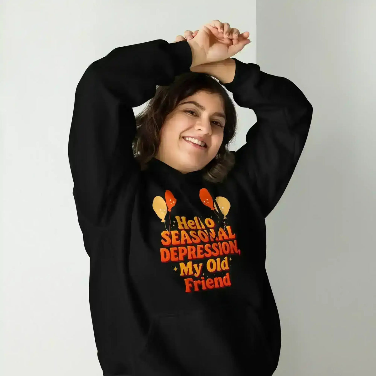 Hello Seasonal Depression My Old Friend Pullover Hoodie - Cady Creations