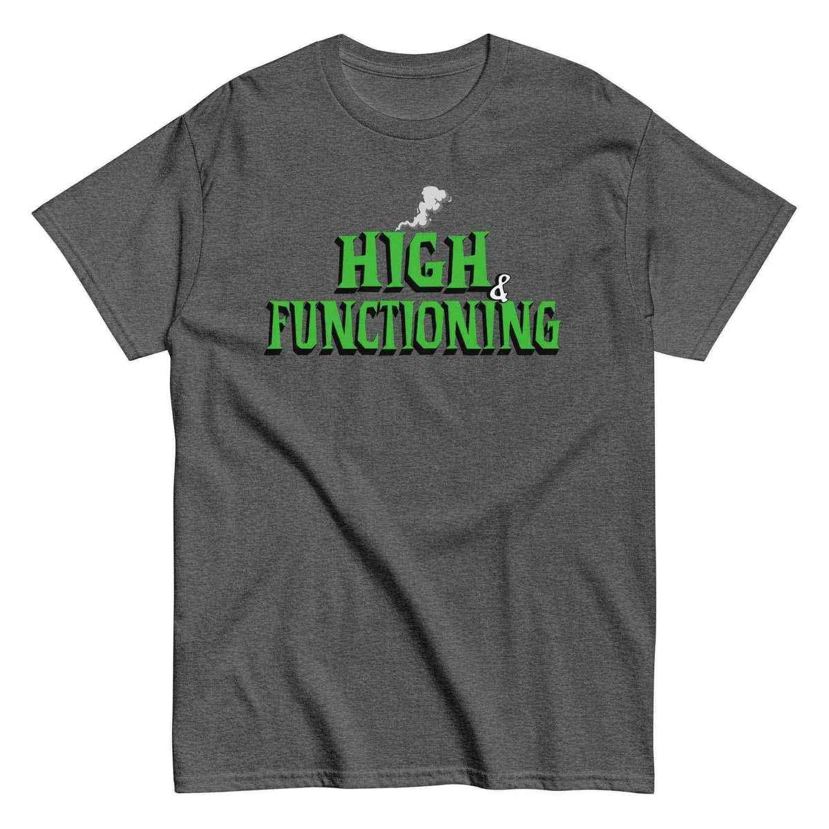 High & Functioning - Unisex Sample Tee - Cady Creations