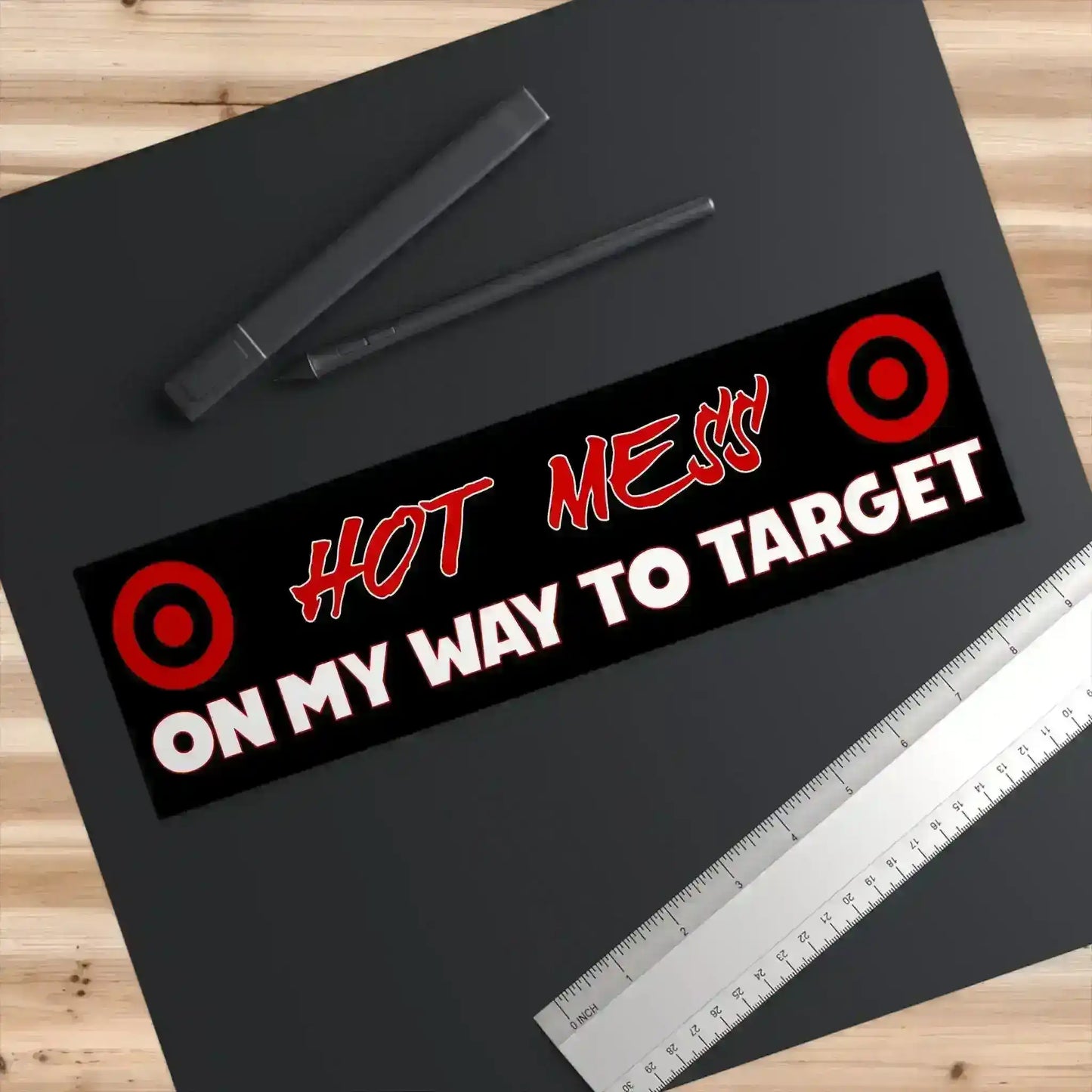 Hot Mess On My Way To Target 11x3" Bumper Sticker - Target Addiction Humor - Cady Creations