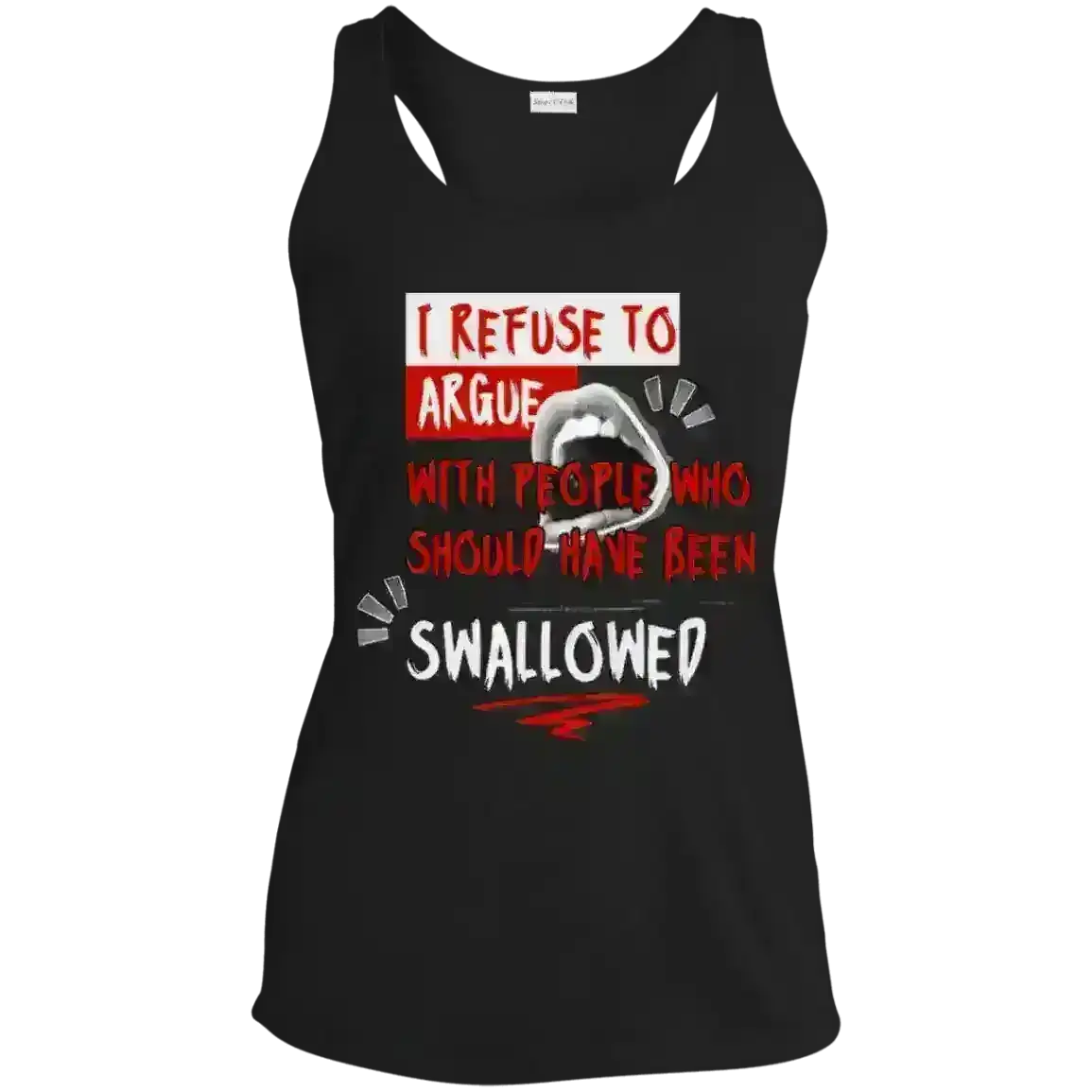 I Refuse To Argue - Racerback Tank - Cady Creations