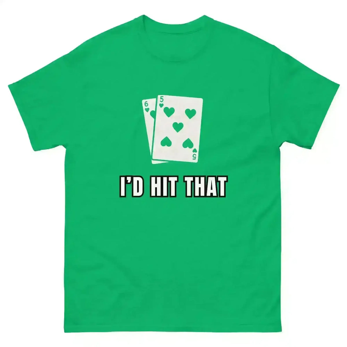 I'd Hit That Blackjack Casino Humor - Unisex Tee - Cady Creations