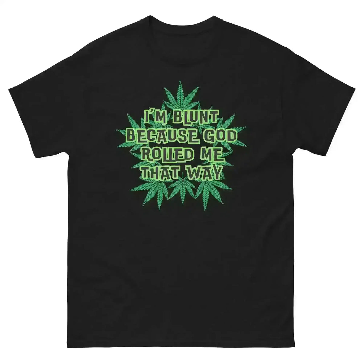 I'm Blunt - Unisex Sample Tee - Cady Creations
