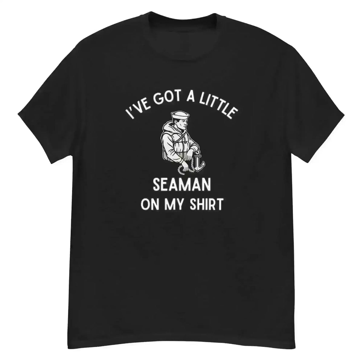 I've Got A Little Seaman - Unisex Tee - Cady Creations