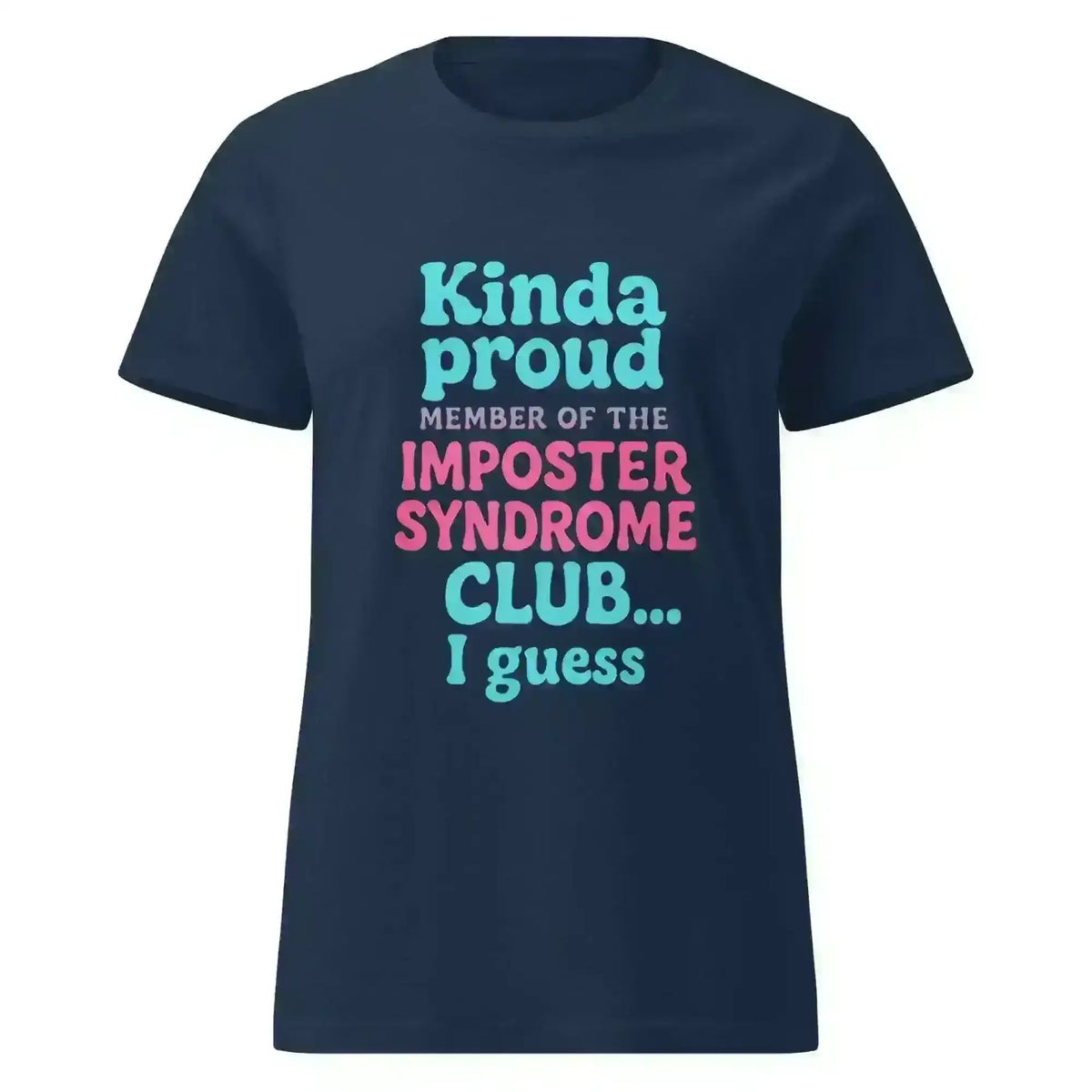 Imposter Syndrome Club - Fitted Tee - Cady Creations