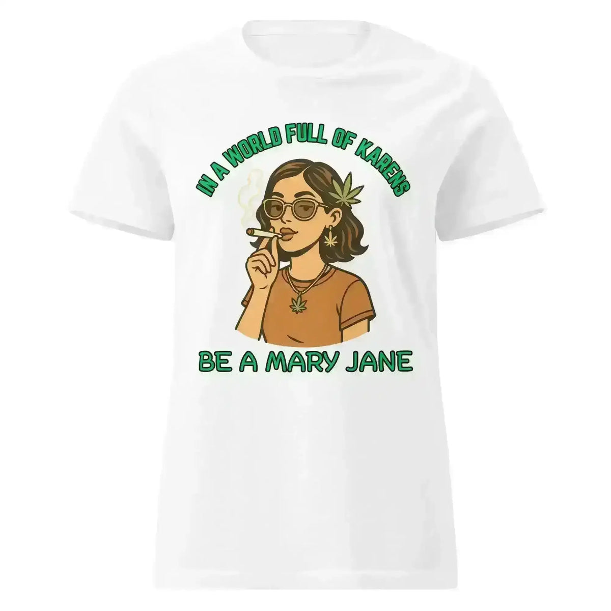 In A World Full Of Karens Be A Mary Jane - Fitted Tee - Cady Creations