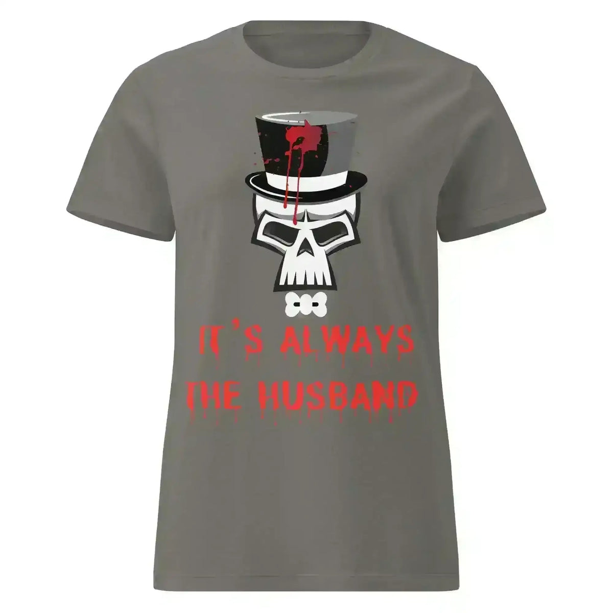 It's Always The Husband - Fitted Tee - Cady Creations
