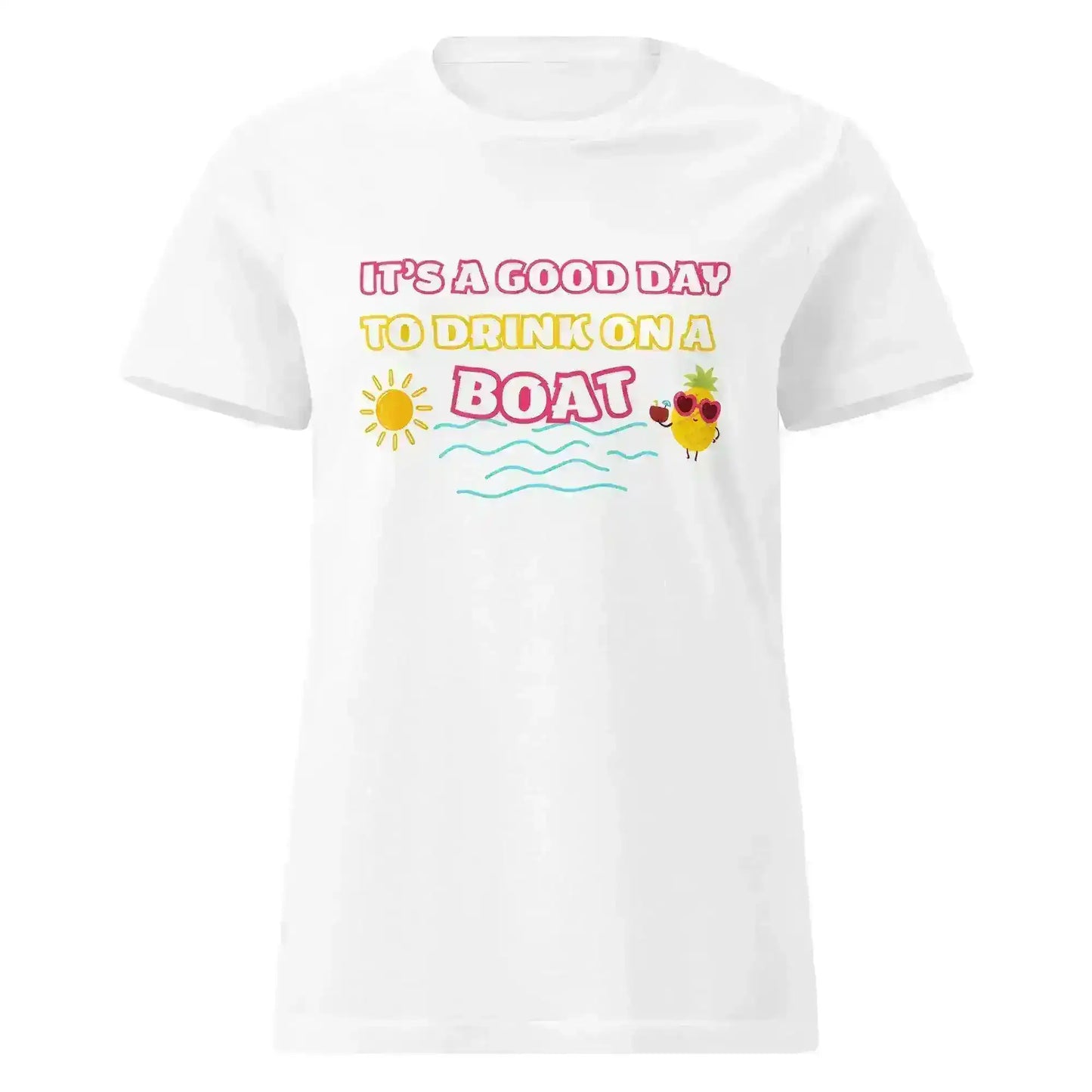 It's A Good Day To Drink On A Boat Summer Drinking Humor Fitted Tee - Cady Creations