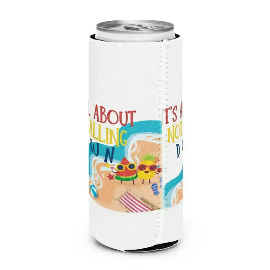 It's All About Not Falling Down - Custom Design Request - Koozie - Cady Creations