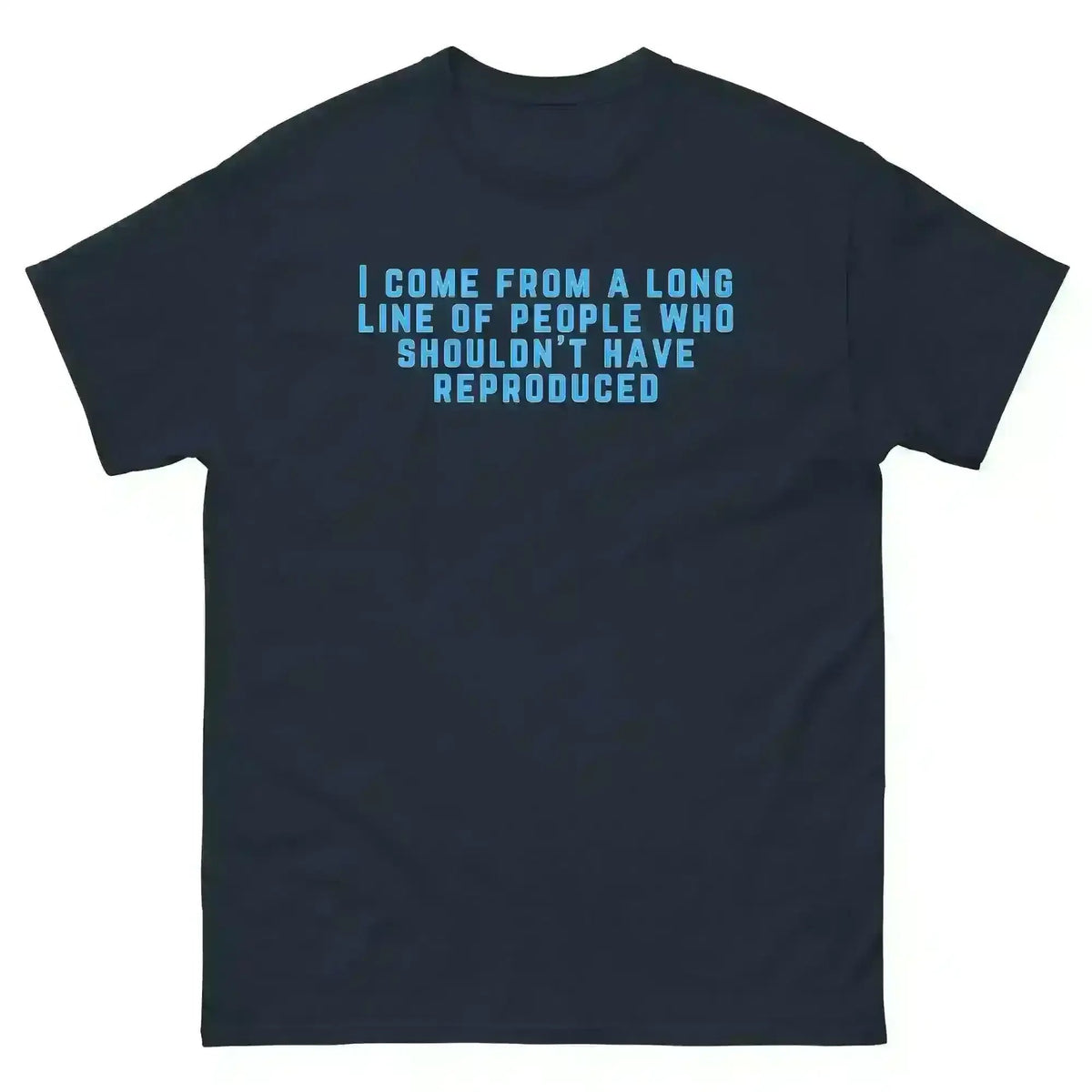 Long Line of Questionable Reproduction - Unisex Tee - Cady Creations