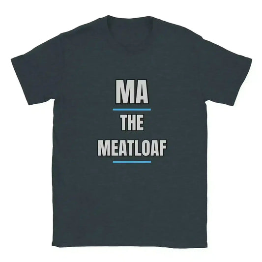 MA THE MEATLOAF Wedding Crashers Unisex Tee - Cady Creations