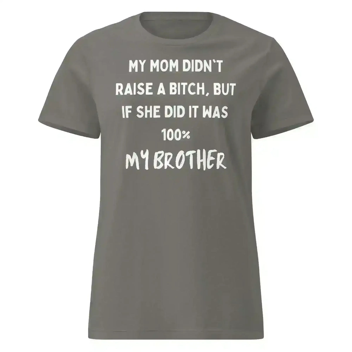 My Brother Is The Problem Sibling - Fitted Tee - Cady Creations