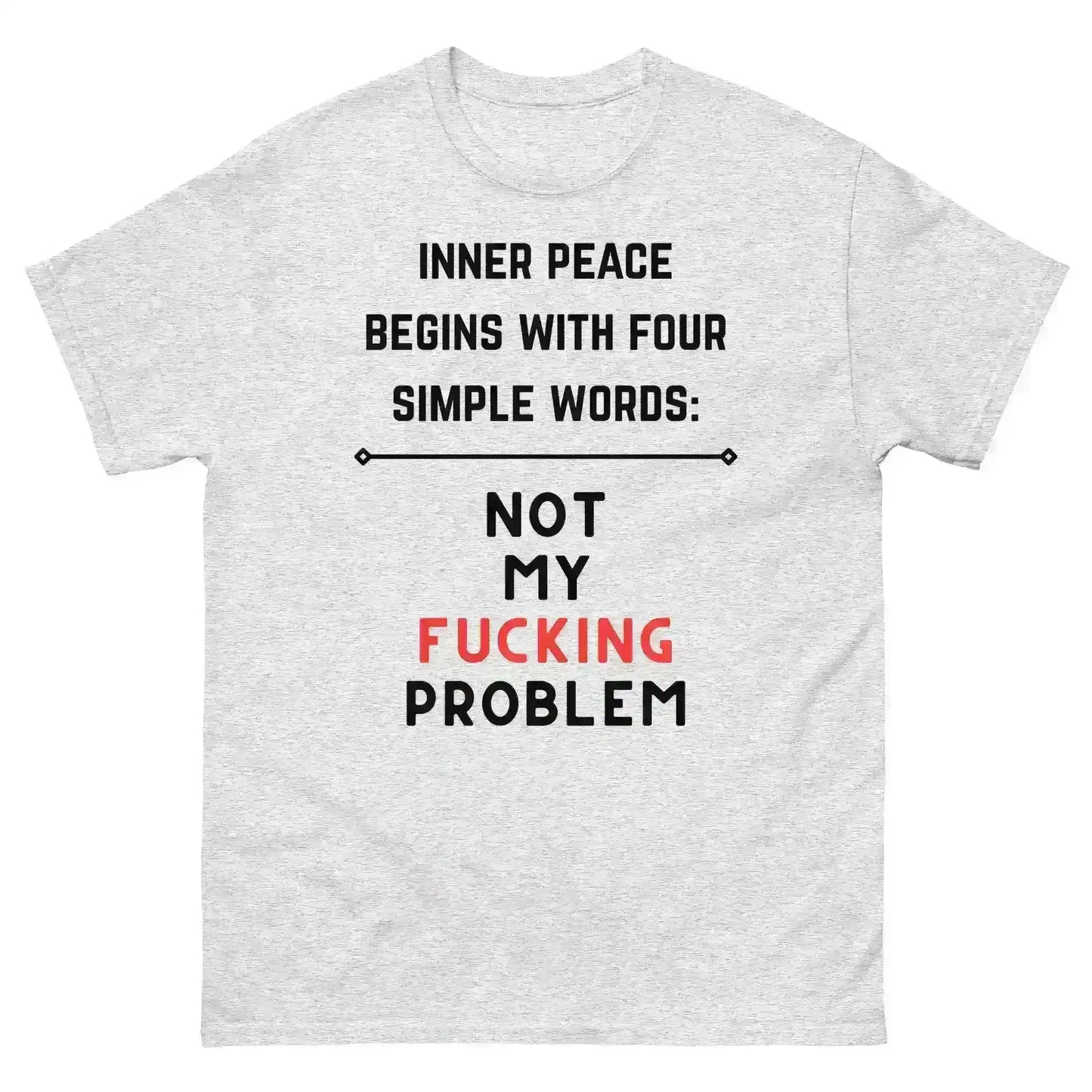 Not My F*cking Problem - Unisex Tee - Cady Creations