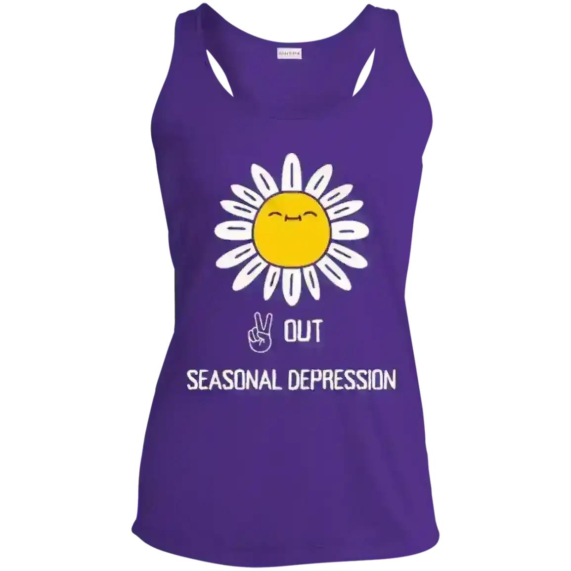 Peace Out Seasonal Depression - Racerback Tank - Cady Creations