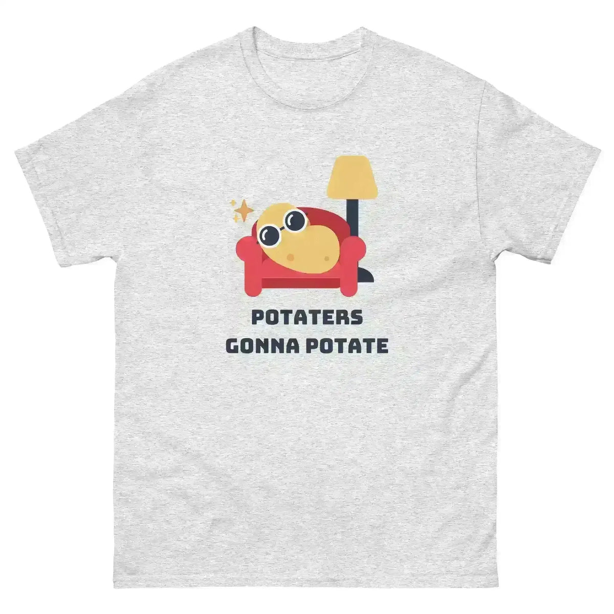 Potaters Gonna Potate - Unisex Tee - Cady Creations