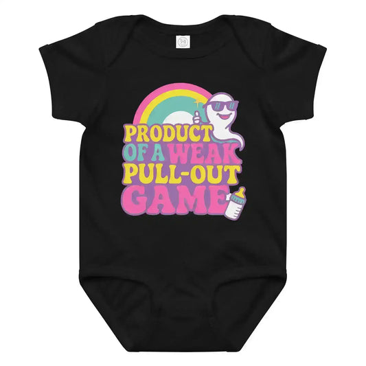 Product Of A Weak Pull-Out Game Baby Onesie - Cady Creations