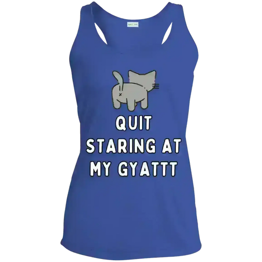 Quit Staring At My Gyatt Cat - Racerback Tank - Cady Creations