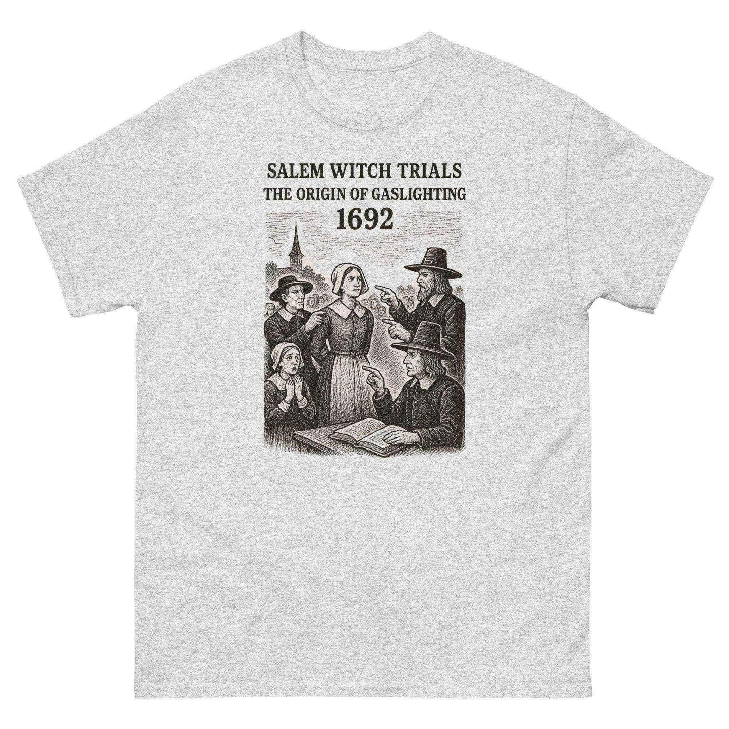 Salem Witch Trials Origin of Gaslighting 1692 Unisex Graphic Tee - Cady Creations