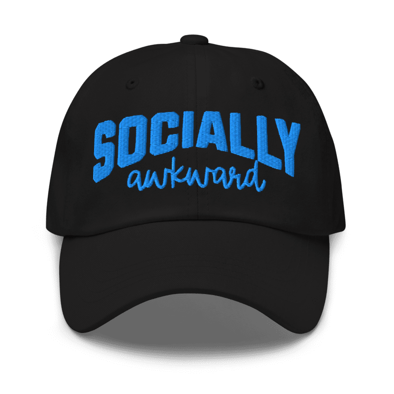 Socially Awkward - Dad Hat