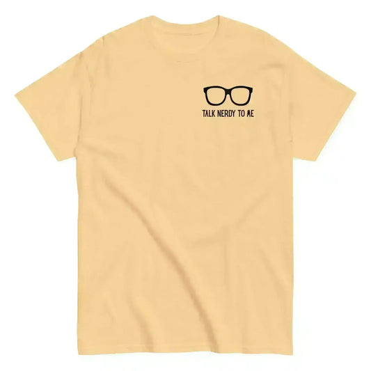 Talk Nerdy To Me - Unisex Tee - Cady Creations