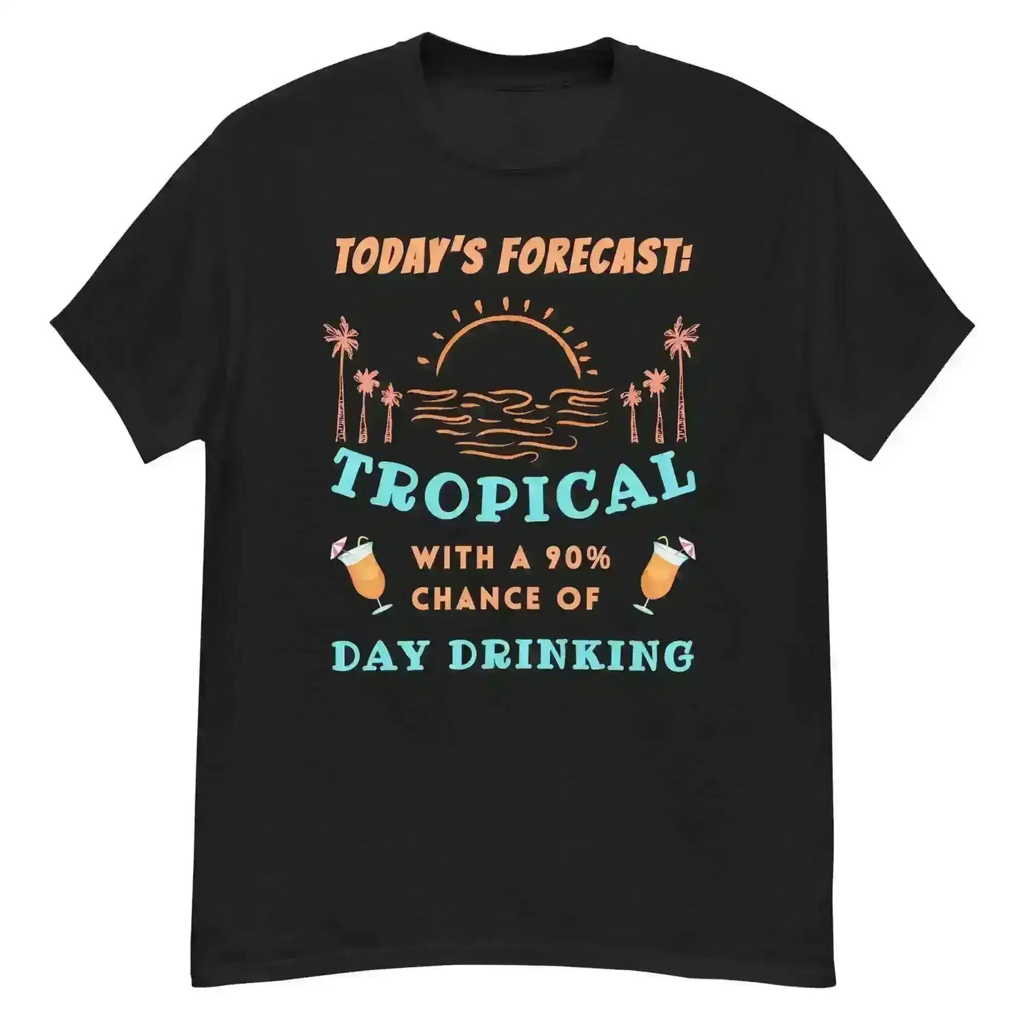 Today's Forecast Tropical - Unisex Tee - Cady Creations