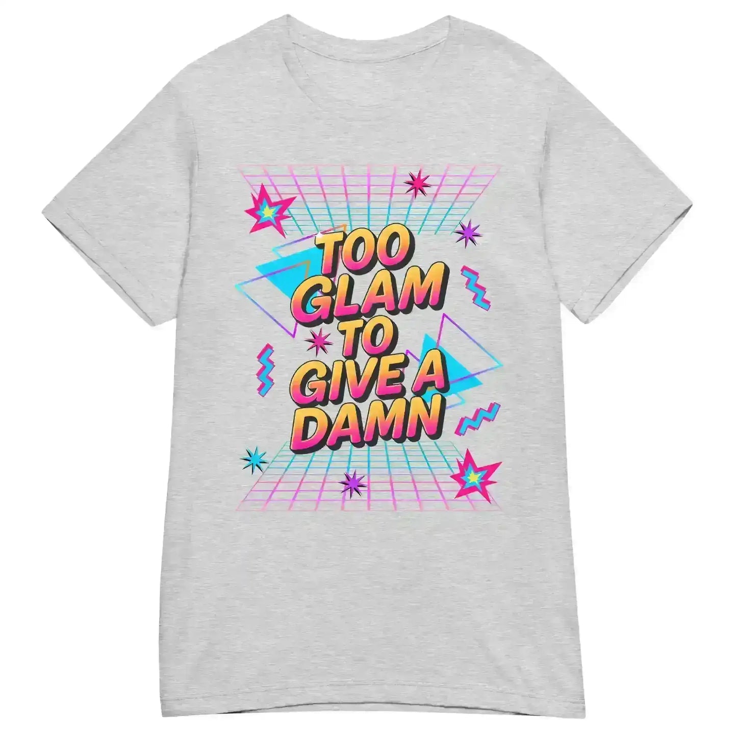 Too Glam To Give A Damn Fitted Tee - Cady Creations