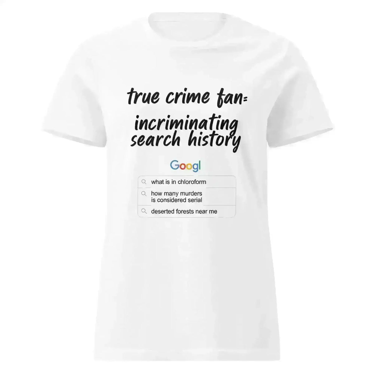 True Crime Fan Humor - Fitted Tee - Cady Creations