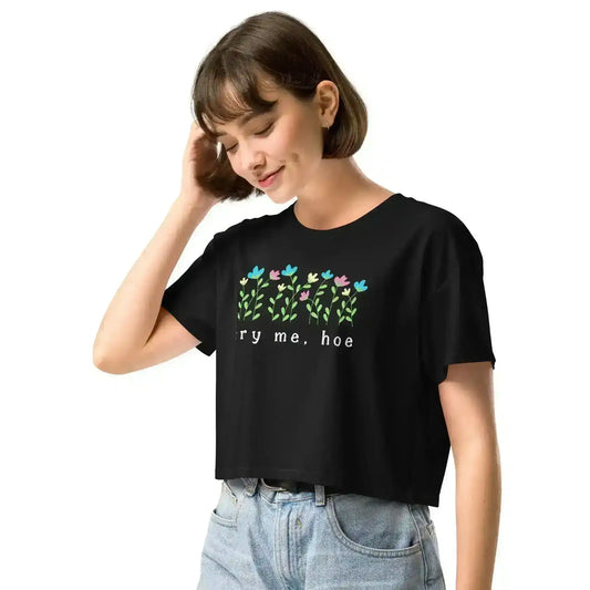 Try Me, Hoe Garden Sass Cropped Graphic Tee - Cady Creations