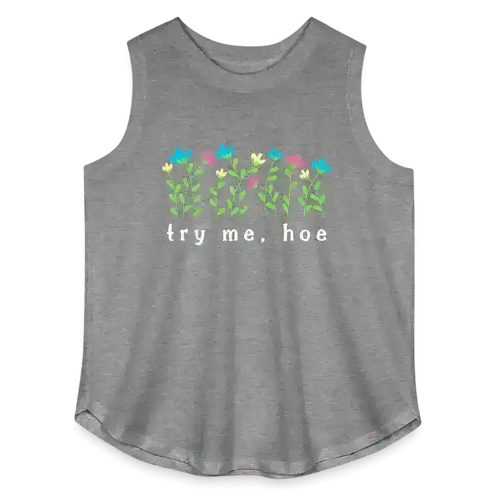 Try Me Hoe Passive Aggressive Floral Curvy Relaxed Tank - Cady Creations