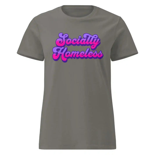 Socially Homeless Fitted Tee - Cady Creations