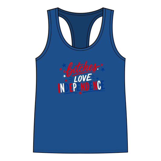 B!tches Love Independence - Racerback Tank