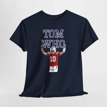 Tom Who Football Inspired Unisex Tee