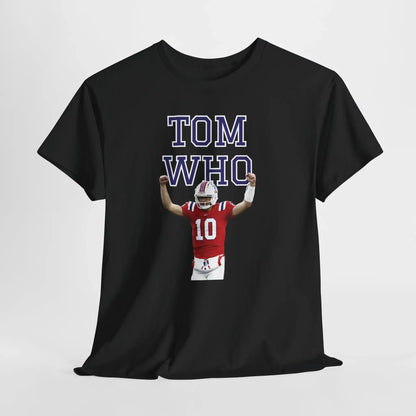 Tom Who Football Inspired Unisex Tee