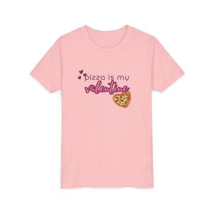 Pizza Is My Valentine Youth Tee