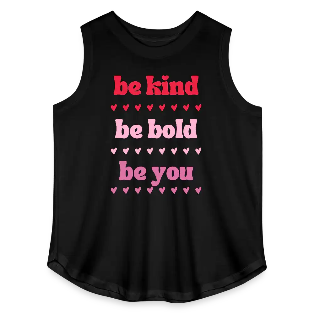 Be Kind Be Bold Be You Women's Curvy Relaxed Tank Top - black