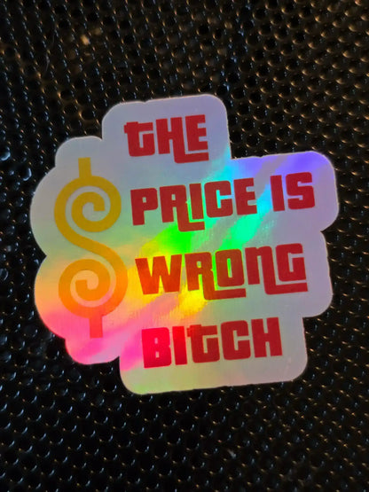The Price Is Wrong B!tch Happy Gilmore - Premium Vinyl Sticker