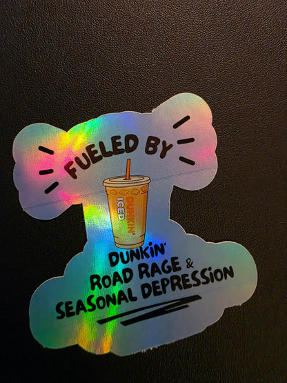 Fueled by Dunkin’, Road Rage & Seasonal Depression Vinyl Sticker | Funny New England Humor