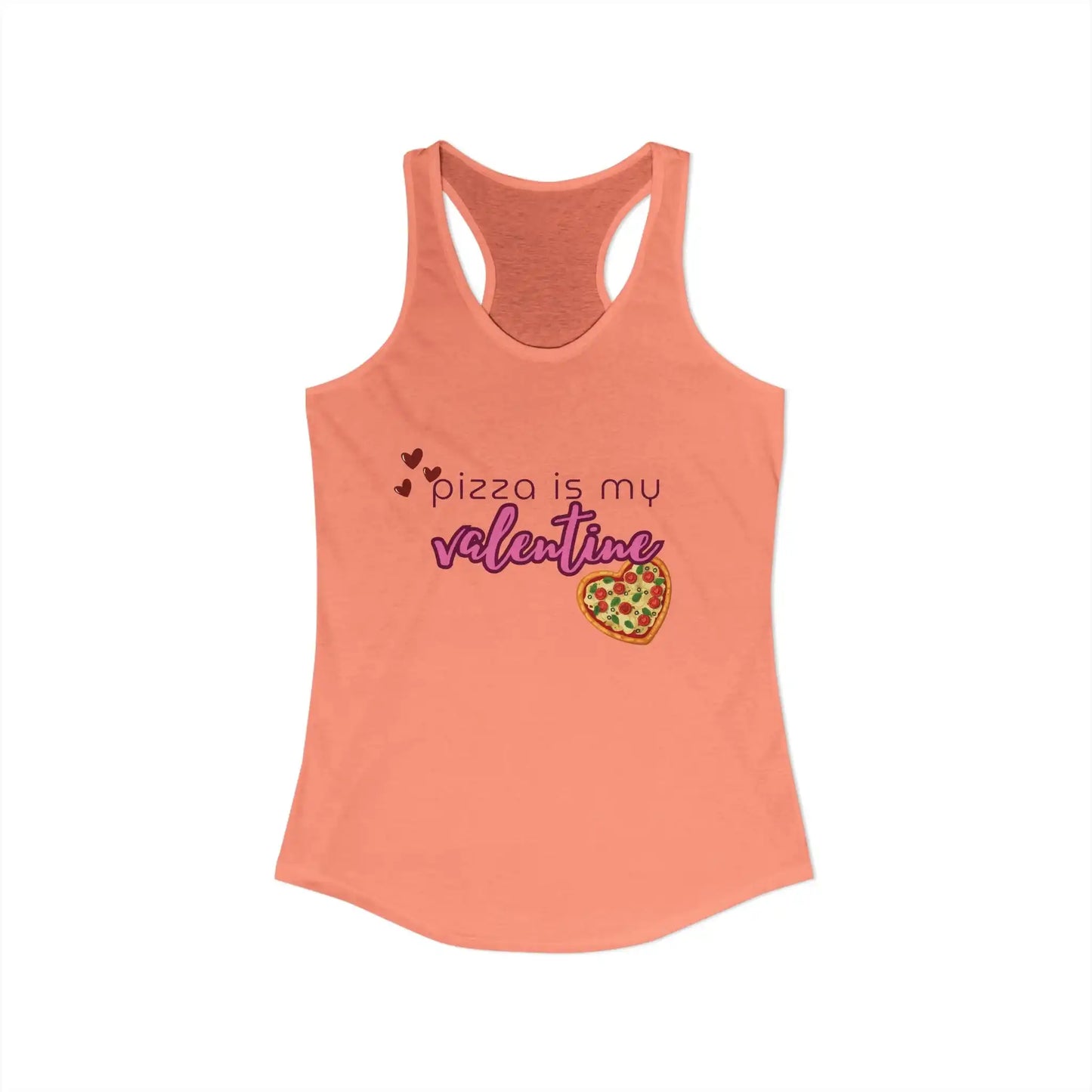 Pizza Is My Valentine Racerback Tank