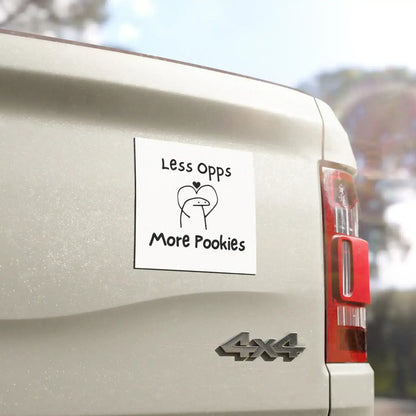 Less Opps, More Pookies | Funny 5x5 Magnet