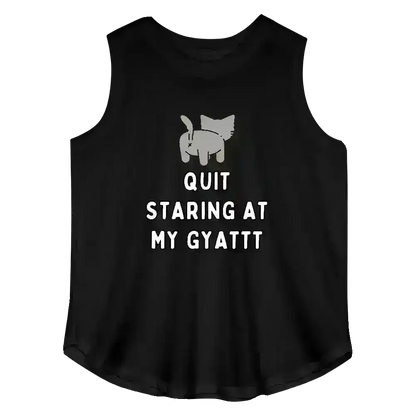 Quit Staring At My Gyattt Cat Curvy Relaxed Tank - Cady Creations